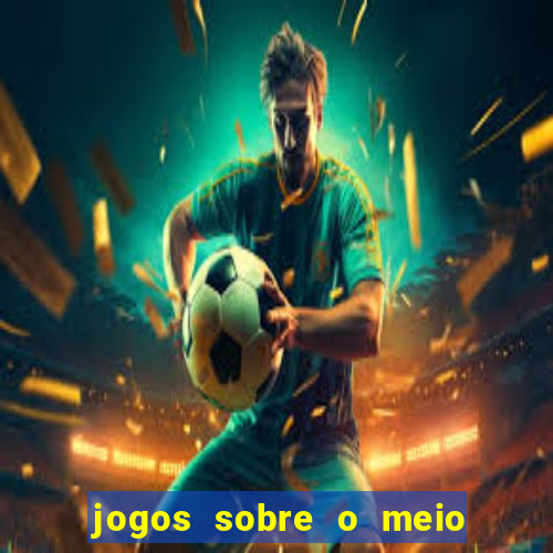 jogos sobre o meio ambiente para imprimir